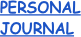   PERSONAL 
  JOURNAL