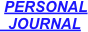  PERSONAL 
  JOURNAL