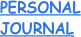   PERSONAL 
  JOURNAL
