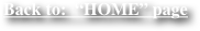 Back to:  “HOME” page