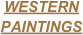 WESTERN 
PAINTINGS